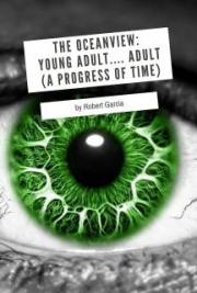 The Oceanview: Young Adult.... Adult (A Progress of Time)