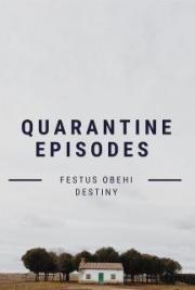 Quarantine Episodes