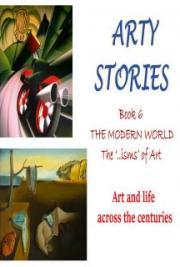 Arty Stories: THE MODERN WORLD The &lsquo;..isms&rsquo; of Art