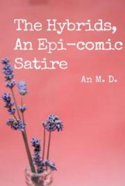 The Hybrids, An Epi-comic Satire