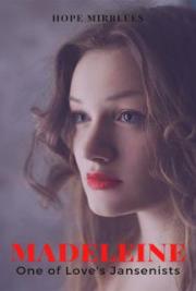 Madeleine: One of Love's Jansenists