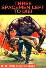 Three Spacemen Left to Die!