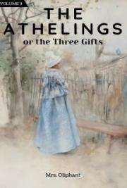 The Athelings or the Three Gifts:  Volume 3