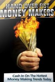 Hand Over Fist Money Makers