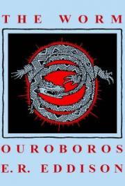 The Worm Ouroboros: A Romance