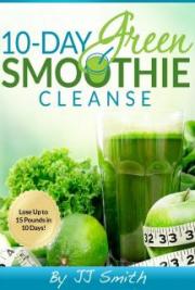 10-Day Green Smoothie Cleanse
