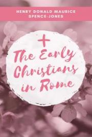 The Early Christians in Rome