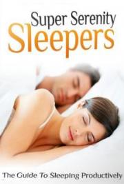 Super Serenity Sleepers