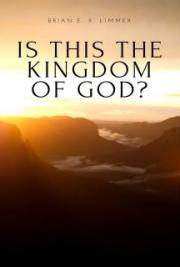 Is This the Kingdom of God?