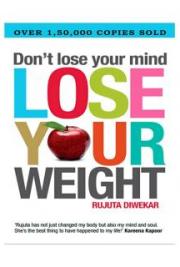 Don\'t Lose Your Mind, Lose Your Weight