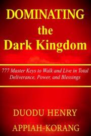 Dominating the Dark Kingdom