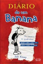 Di&aacute;rio de um Banana - Um Romance em Quadrinhos - Vol. 01