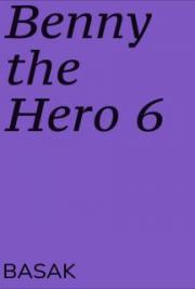 Benny the Hero 6