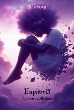 Euphoria: A Poetry Collection