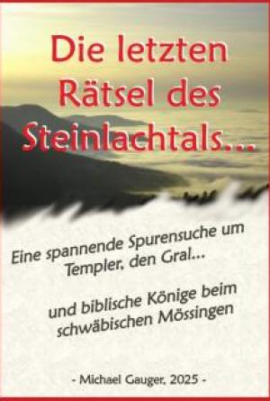 Trilogie - Die letzten R&auml;tsel des Steinlachtals