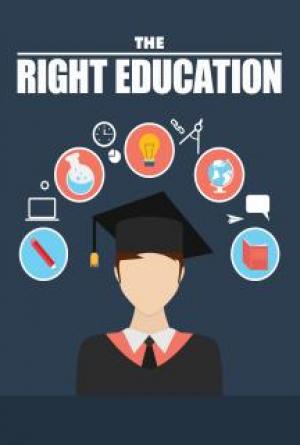The Right Education