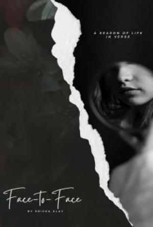 Face-to-Face: A Season of Life in Verse