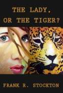 The Lady or the Tiger?