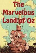 The Marvelous Land of Oz