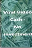 Viral Video Cash - No Investment