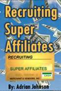 Recruiting Super Affiliates