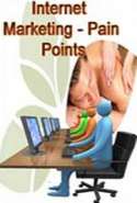 Internet Marketing - Pain Points