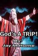 God's a Trip!