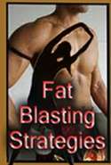 Fat Blasting Strategies