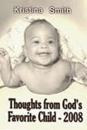 Thoughts from God's Favorite Child - 2008