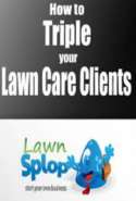 How to Triple Your Lawn Care Business