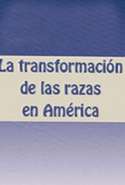 La Transformación de las Razas en América