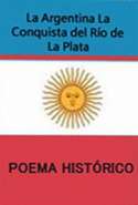 La Argentina o la Conquista del Río de la Plata-Poema Histórico