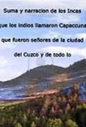 Suma y Narración de los Incas, que los Indios Llamaron Capaccuna, que Fueron Señores de la Ciudad del Cuzco Subjeto