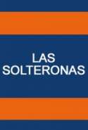 Las Solteronas