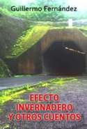 Efecto Invernadero y Otros Cuentos