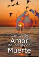 Cuentos de Amor de Locura y de Muerte