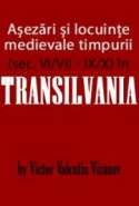 Aşezări şi locuinţe medievale timpurii (sec. VI/VII - IX/X) în Transilvania