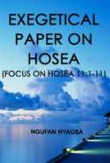 Exegetical Paper on Hosea  (Focus on Hosea 11:1-11)