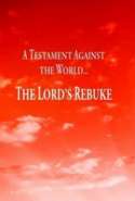 A Testimony Against the World: The Lord's Rebuke