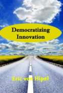 Democratizing Innovation
