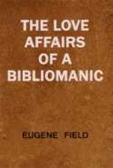 The Love Affairs of a Bibliomanic