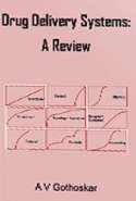 Drug Delivery Systems: A Review