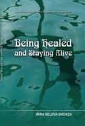 Being Healed and Staying Alive