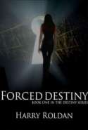 Forced Destiny