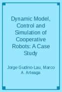 Dynamic Model, Control and Simulation of Cooperative Robots: A Case Study