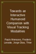 Towards an Interactive Humanoid Companion with Visual Tracking Modalities