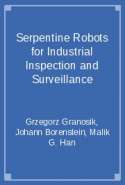 Serpentine Robots for Industrial Inspection and Surveillance