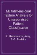 Multidimensional Texture Analysis for Unsupervised Pattern Classification