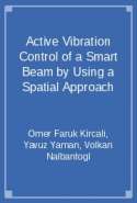 Active Vibration Control of a Smart Beam by Using a Spatial Approach