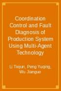 Coordination Control and Fault Diagnosis of Production System Using Multi-Agent Technology